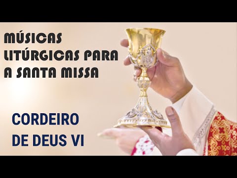 Cordeiro de Deus VI - MÚSICA PARA MISSA