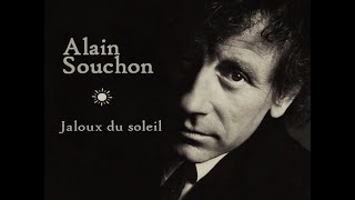 Alain Souchon  * Jaloux du soleil