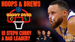 Is Steph Curry A Bad Leader? | Happy Hour (Clips)