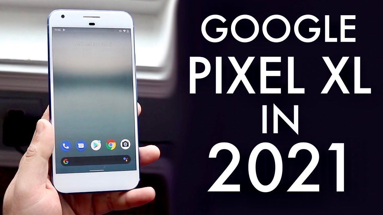 Google Pixel XL In 2021! (Still Worth It?) (Review)