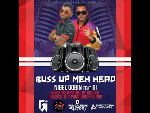 Nigel Gobin - Drunk Again (Chutney Soca) [Buss up Meh Head!]