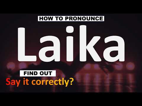How to Pronounce Laika? (CORRECTY) | First Dog in Space, Pronunciation