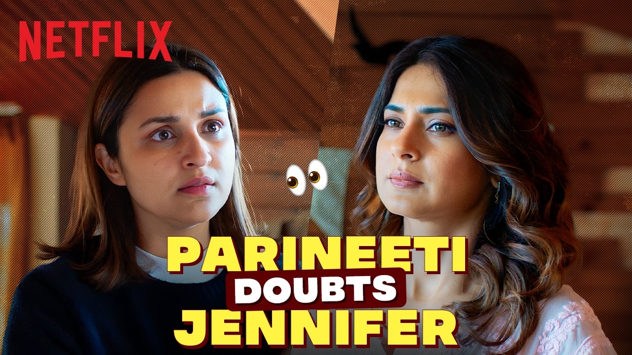 Parineeti Chopra INTERROGATES Jennifer Winget 🤫 | Shaque: Trust No One | Netflix India