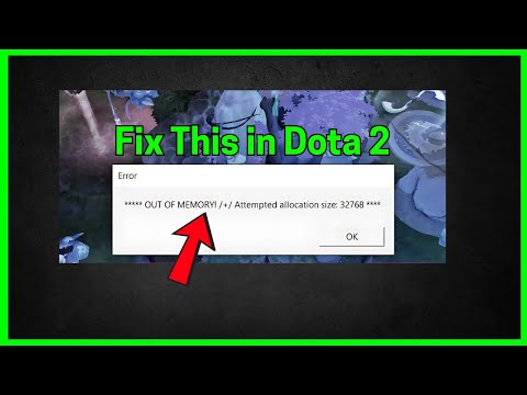 Dota 2: OUT OF MEMORY Error (Quick fix)