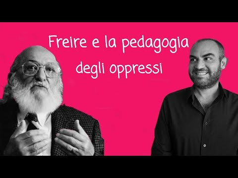 Freire and the pedagogy of the oppressed