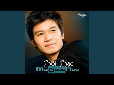Thể hiện bởi Mai Quốc Huy