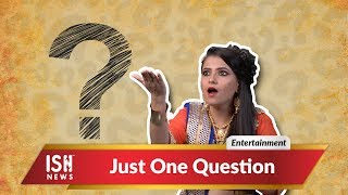 Just One Question