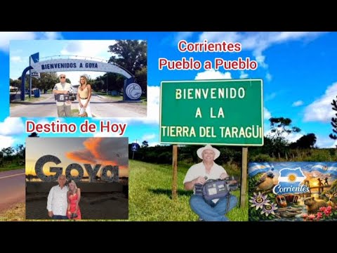 Corrientes Pueblo a Pueblo , Goya HD