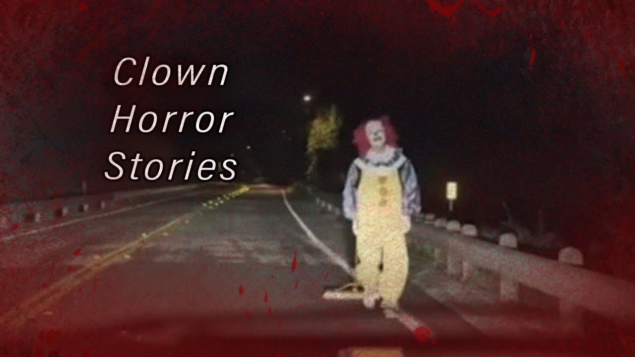 6 True Creepy CLOWN Horror Stories