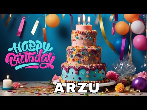 Happy Birthday Arzu, Birthday Wishes, Birthday Song, WhatsApp Status, Today, hbd