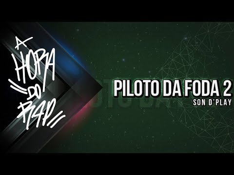 Son d'Play - Piloto da Foda 2