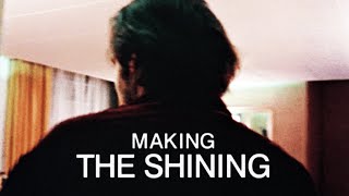 Making The Shining