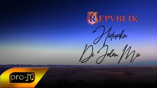 Download lagu Repvblik - Hidupku Di JalanMu ( Video Lyric) mp3 Download lagu Repvblik - Hidupku Di JalanMu ( Video Lyric) mp3