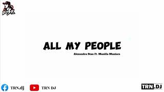 [ DJ.RN.SR ] Alexandra Stan Ft. Manilla Maniacs - All My People [130]