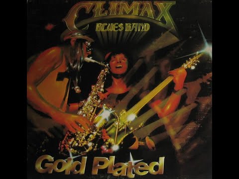 C̲limax B̲lues B̲and - G̲old P̲lated (Full Album) 1976
