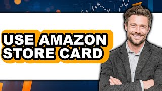 How to Use Amazon Store Card (New 2025)