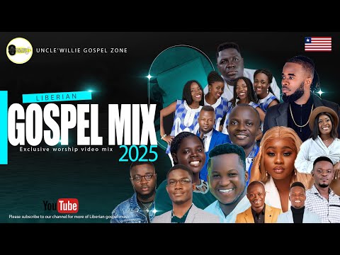 Liberian Gospel Mix 2025 (African Gospel Mix 2025)