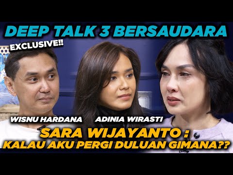 TANGIS PECAH SARA WIJAYANTO MINTA MAAF KE SAUDARANYA‼️ ADA APA⁉️ | BICARA SARA WIJAYANTO