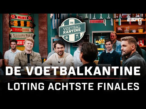 De VOETBALKANTINE met LIVE de BEKERLOTING voor de achtste finales 🏆