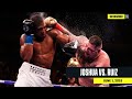 FULL FIGHT Anthony Joshua Vs Andy Ruiz DAZN REWIND