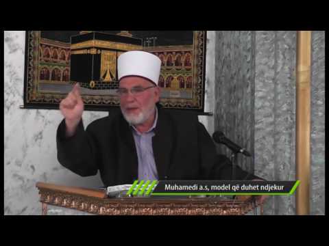 Muhamedi a s, model qe duhet ndjekur   ligjerues Hfz  Arif Emini   ligjerata 77