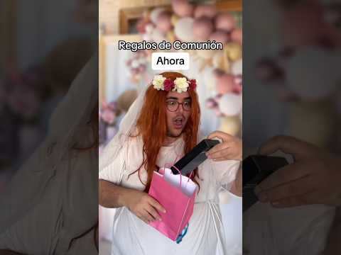 REGALOS DE COMUNIÓN (Antes vs Ahora)🎁💒 #shorts