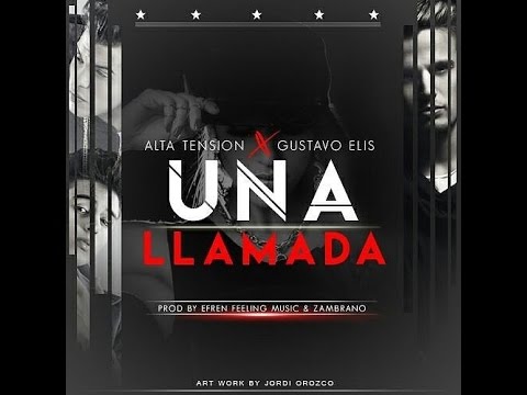 Una Llamada - ALTA TENSION LM ft. Gustavo Elis (Video Lyric)@altatensionLM @GustavoElis