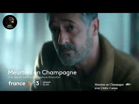 Meurtres en champagne avec Cedric Camus, Stéphane Blancafort, Christine Citti, Faustine Koziel
