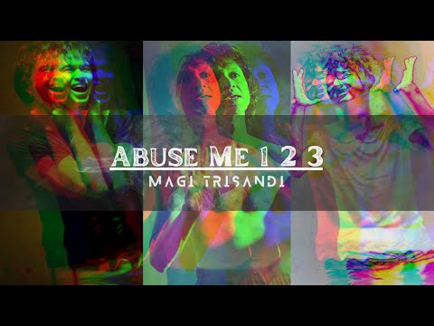 Magi - Abuse Me 1 2 3 [Official Music Video]