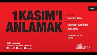 Panel | 1 Kasım’ı Anlamak