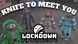 KNIFE TO MEET YOU │ Lockdown Protocol
