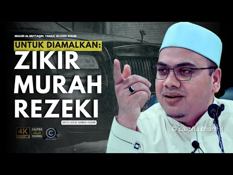 DATO USTAZ HUSAM - AMAL ZIKIR INI UTUK MURAH REZEKI