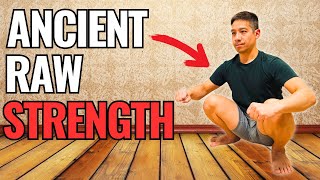 8 Exercises Passed Down by Our Ancestors for UNREAL Strength