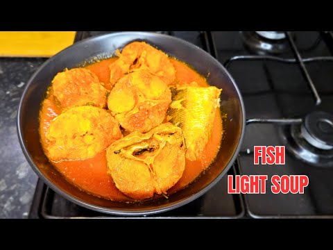 HOW TO MAKE NIGERIAN FISH SOUP | HOW TO COOK NIGERIAN YORUBA FISH SOUP | OMI OBE