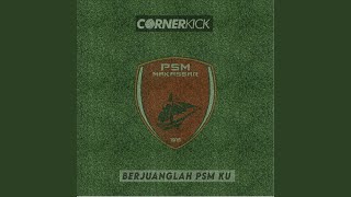 Download lagu Berjuanglah PSM Ku mp3