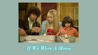 If We Were A Movie - Miley Cyrus (Hannah Montana) - sped up