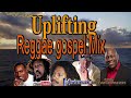 UPLIFTING REGGAE GOSPEL Mix DJWIZMUZK