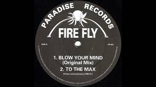 Fire Fly - Blow Your Mind Orig Mix (Paradise Records)