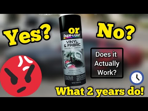 DupliColor Vinyl and Fabric Review after (2 YEARS) DOES IT ACTUALLY WORK?!?!