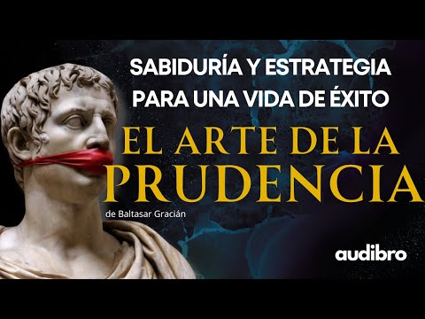 El Arte de la Prudencia de Baltazar Gracián I Reseña I Sabiduría y Estrategia para una Vida de Éxito