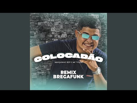 Colocadão (Remix Bregafunk)