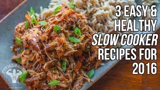 3 Healthy Slow Cooker Recipes for 2016 / 3 Recetas Hacer en Olla de Cocción Lenta