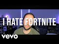 I Hate Fortnite SATIRE