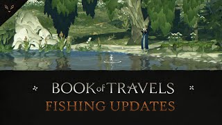 Book of Travels | Fishing Update