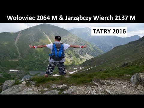 TATRY ZACHODNIE - Wołowiec 2064 M & Jarząbczy Wierch 2137 M 23.06.2016