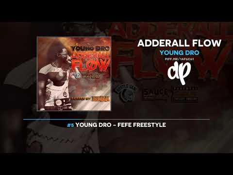 Young Dro - Adderall Flow (FULL MIXTAPE)