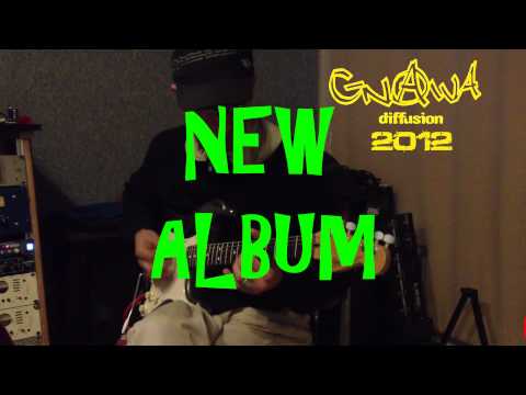 gnawa diffusion 2012 new album teaser # 12.mp4