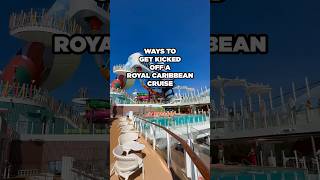 Ways to Get KICKED OFF of a cruise 🚫