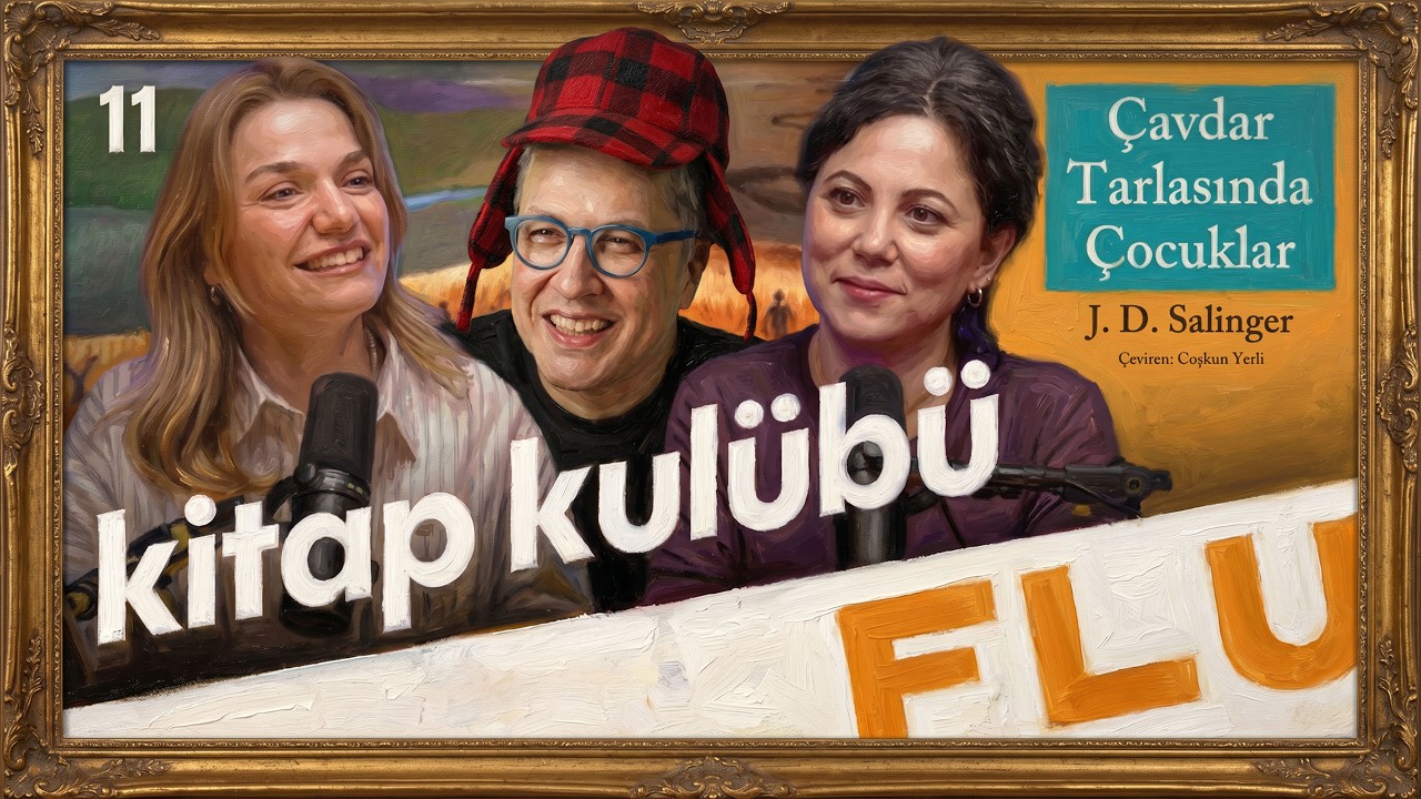 Çavdar Tarlasında Çocuklar - Flu Kitap Kulübü-İlker Canikligil & Gülse Angışlan & Berrak Göçer - B11