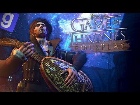 LE MÉNESTREL FOU - 📜GAME OF THRONES RP📜 - GARRY'S MOD FR - EP2 S2